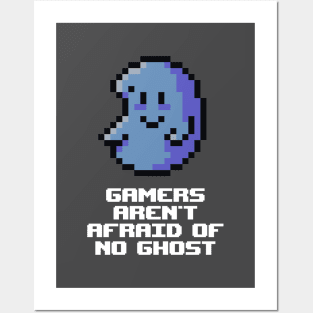 Gamers aren't afraid of no ghost Posters and Art